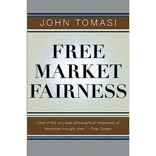 Free Market Fairness, John Tomasi