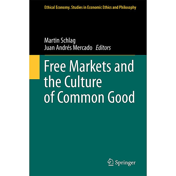 Free Markets and the Culture of Common Good