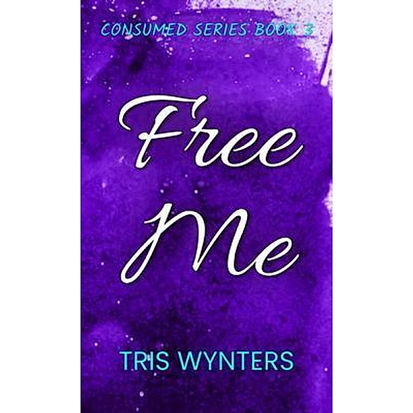 Free Me, Tris Wynters