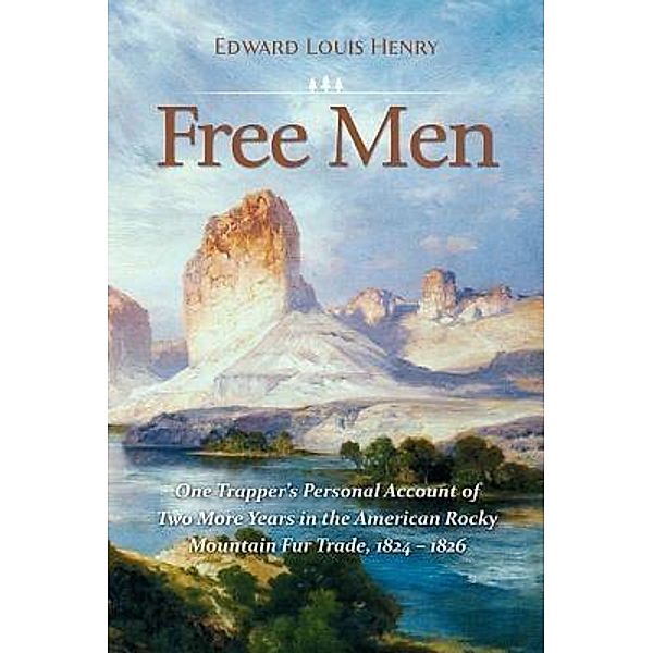 Free Men / Christopher Matthews Publishing, Edward Louis Henry