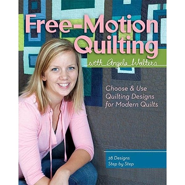 Free-Motion Quilting with Angela Walters, Angela Walters