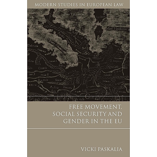Free Movement, Social Security and Gender in the EU, Vicki Paskalia