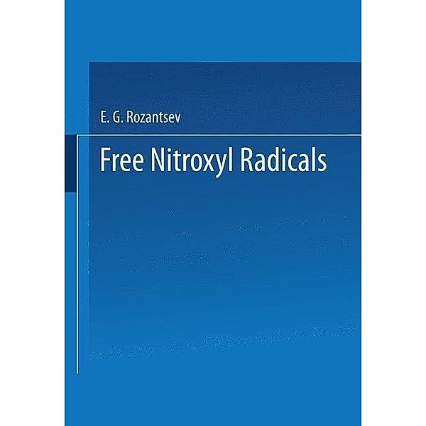 Free Nitroxyl Radicals, E. Rozantsev