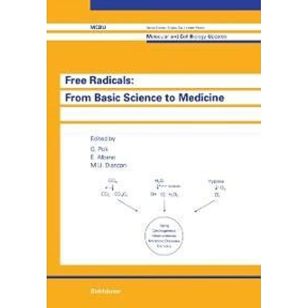 Free Radicals: from Basic Science to Medicine / Molecular and Cell Biology Updates, Poli