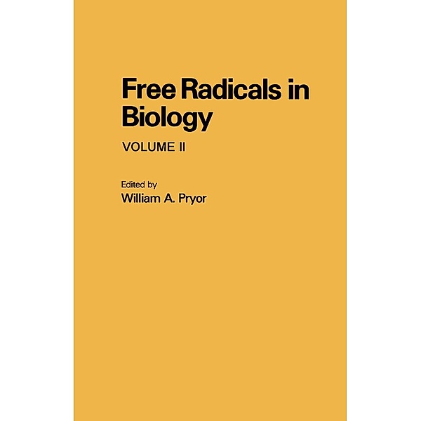 Free Radicals in Biology V2