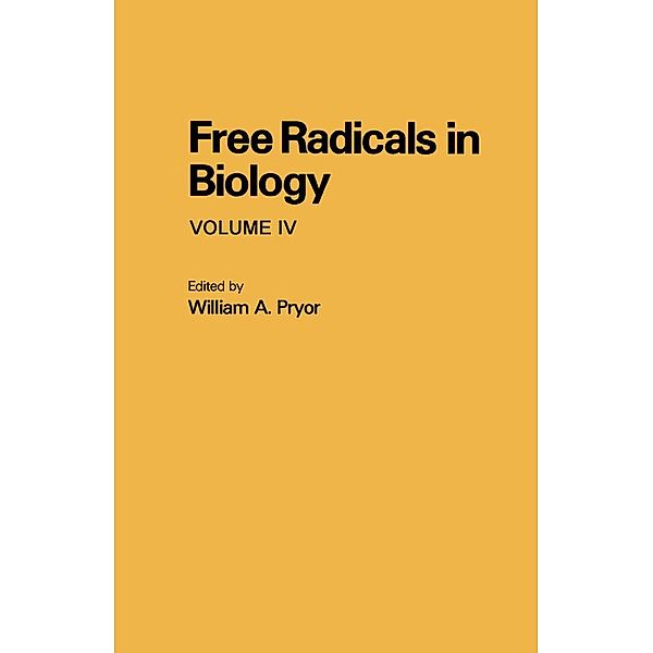 Free Radicals in Biology V4