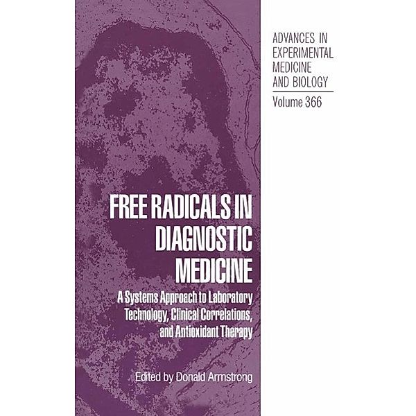 Free Radicals in Diagnostic Medicine / Advances in Experimental Medicine and Biology Bd.366