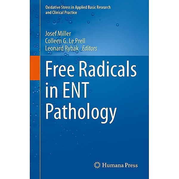 Free Radicals in ENT Pathology / Oxidative Stress in Applied Basic Research and Clinical Practice