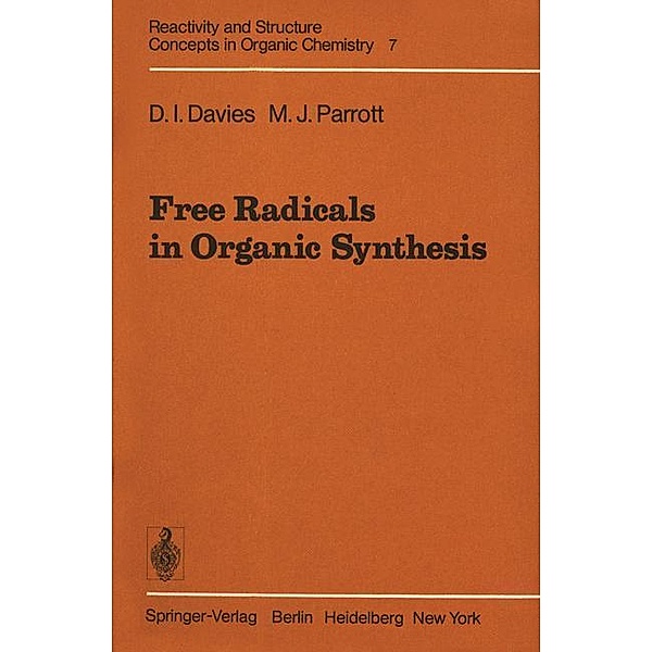 Free Radicals in Organic Synthesis, D. I. Davies, M. J. Parrott