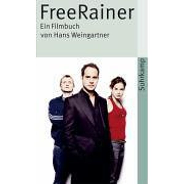 Free Rainer, Hans Weingartner