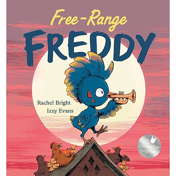 Free-Range Freddy, Rachel Bright