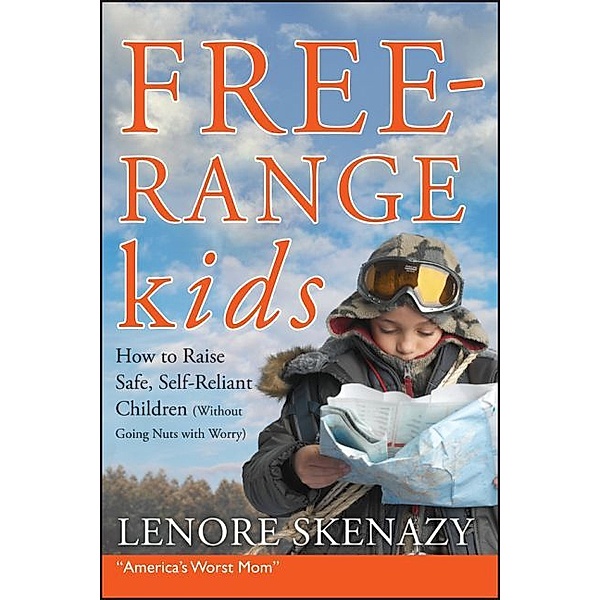 Free-Range Kids, Lenore Skenazy
