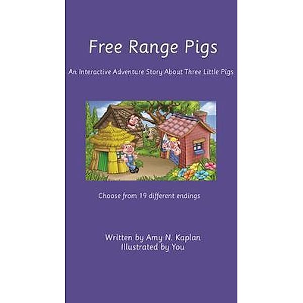 Free Range Pigs, Amy N Kaplan