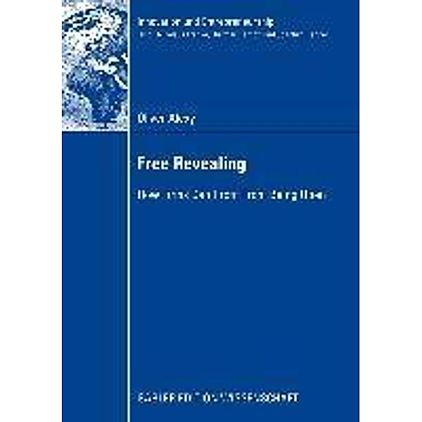 Free Revealing / Innovation und Entrepreneurship, Oliver Alexy