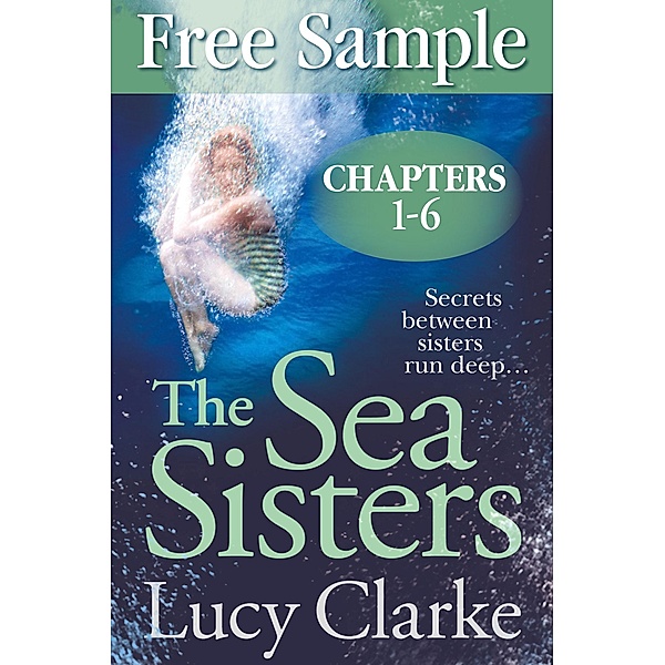 Free Sampler of The Sea Sisters (Chapters 1-6), Lucy Clarke