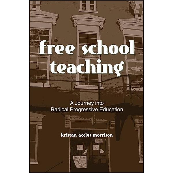 Free School Teaching, Kristan Accles Morrison