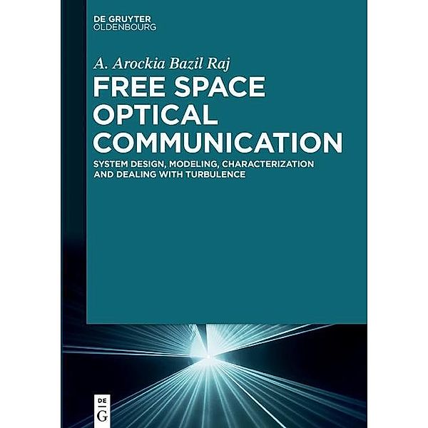 Free Space Optical Communication, A. Arockia Bazil Raj