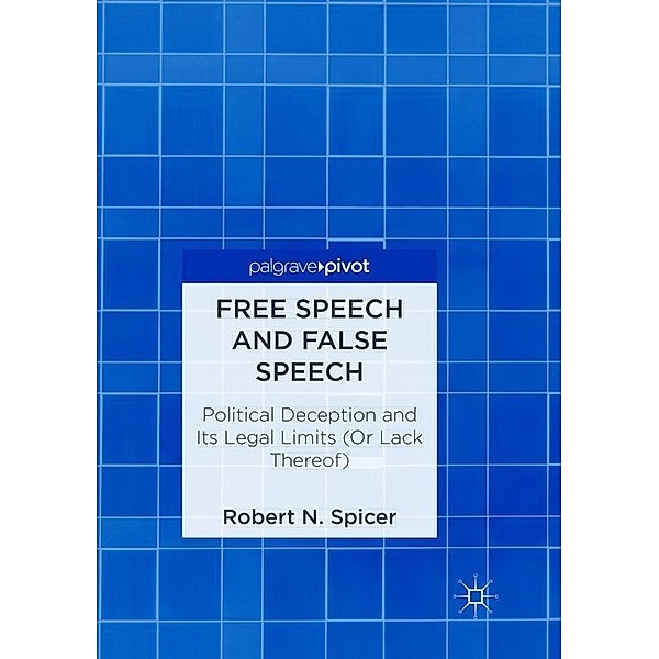 Free Speech and False Speech, Robert N. Spicer