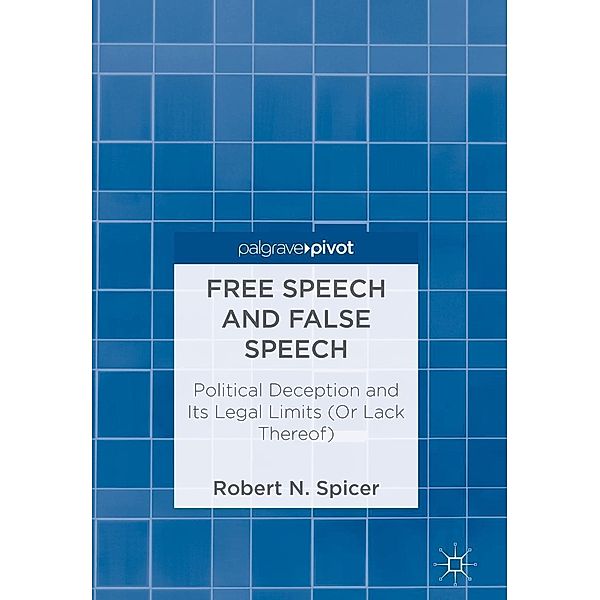 Free Speech and False Speech / Progress in Mathematics, Robert N. Spicer