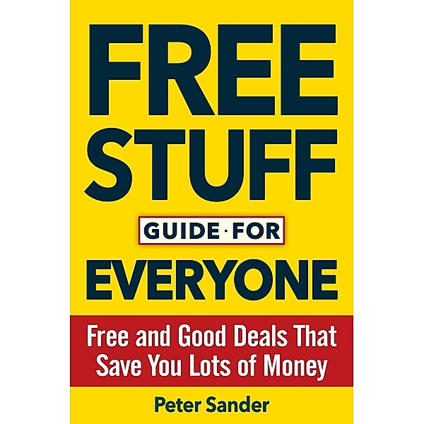 Free Stuff Guide for Everyone Book, Peter Sander
