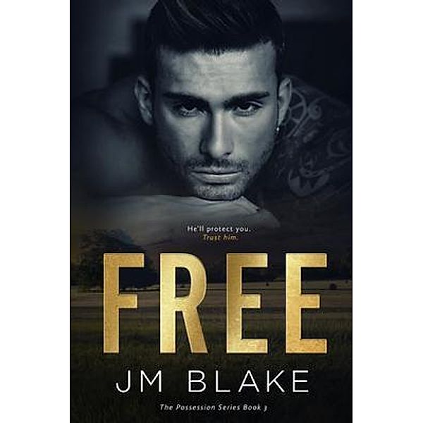 Free / The Possession Series Bd.3, Jm Blake