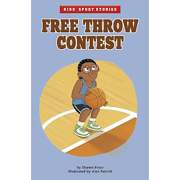Free Throw Contest / Raintree Publishers, Shawn Pryor