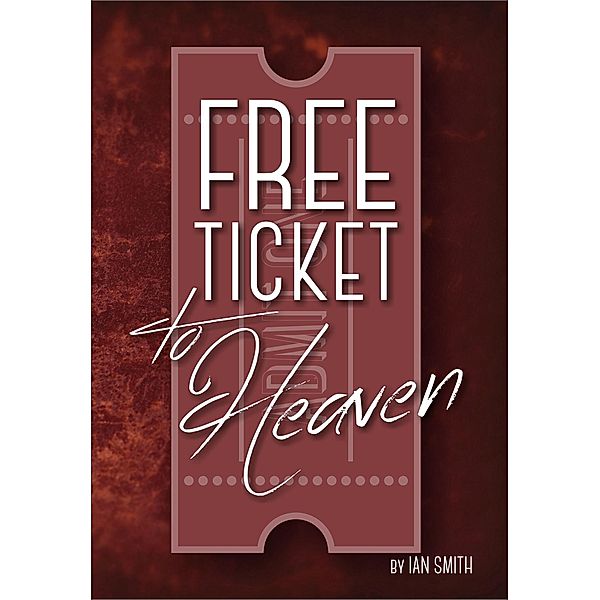 Free Ticket to Heaven, Ian Smith