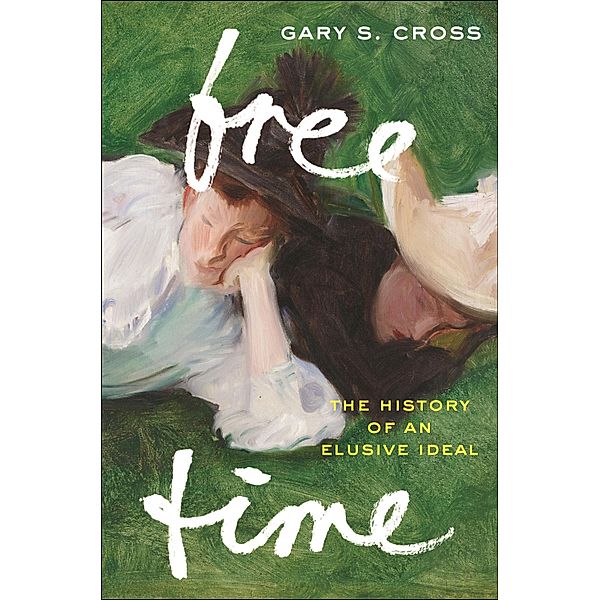 Free Time, Gary S. Cross