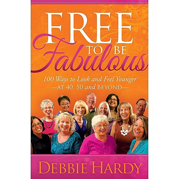 Free to Be Fabulous, Debbie Hardy