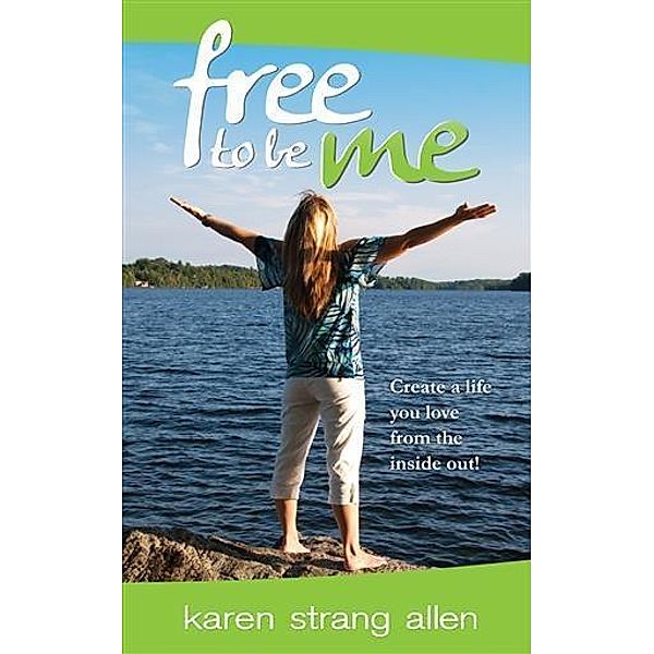 Free to Be Me, Karen Strang Allen