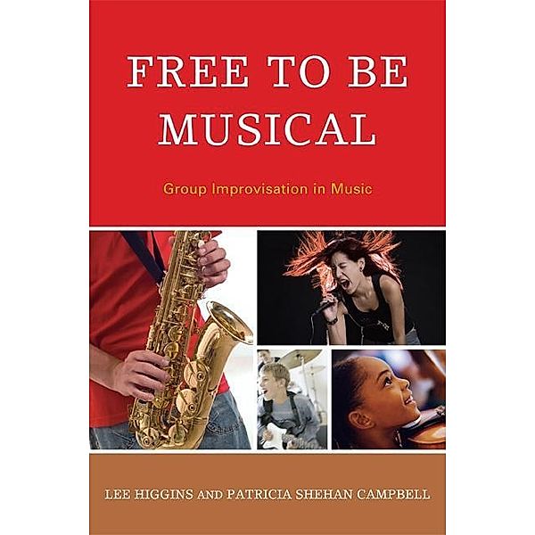 Free to Be Musical, Lee Higgins, Patricia Shehan Campbell