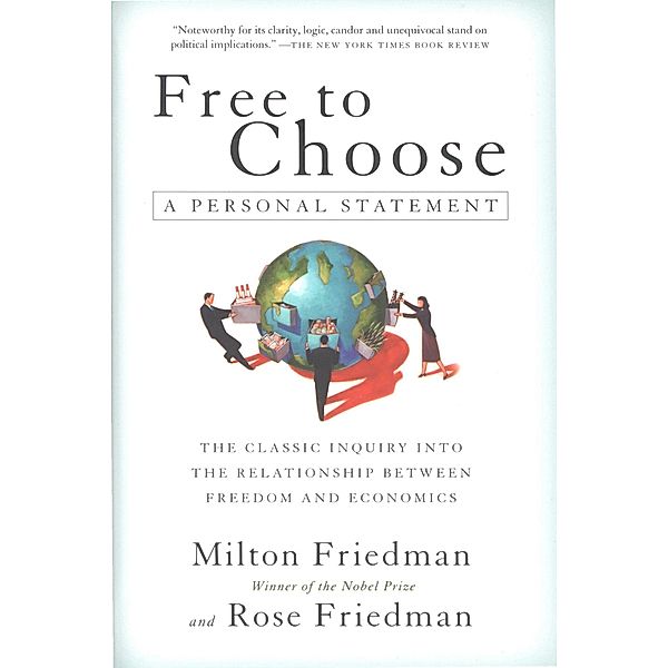 Free to Choose, Milton Friedman