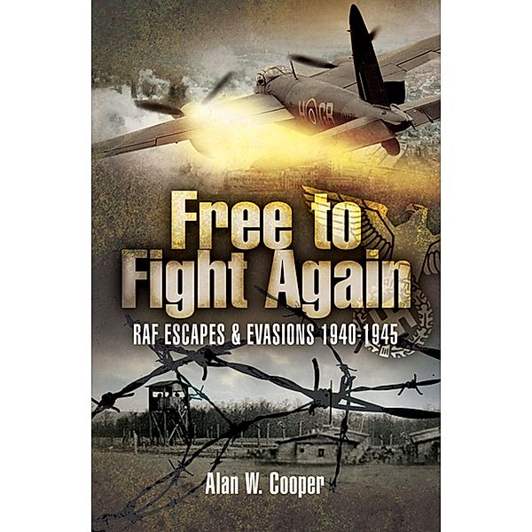 Free to Fight Again, Alan W. Cooper