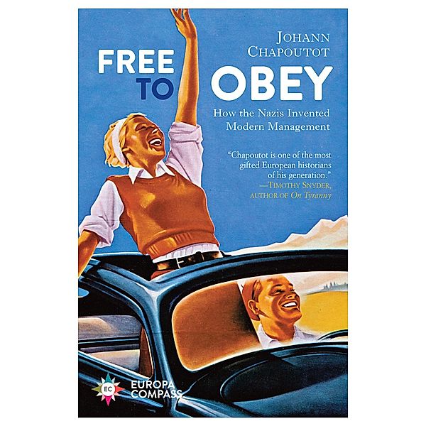 Free to Obey, Johann Chapoutot