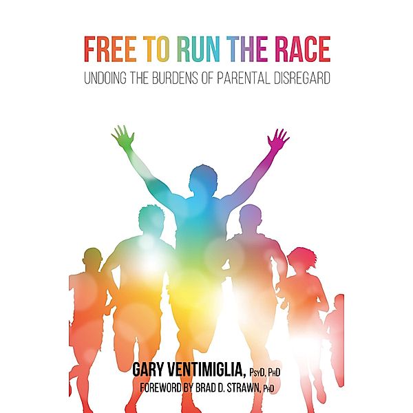 Free to Run the Race, Gary V. Ventimiglia