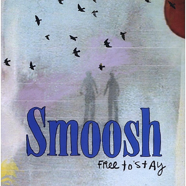 Free To Stay, Smoosh