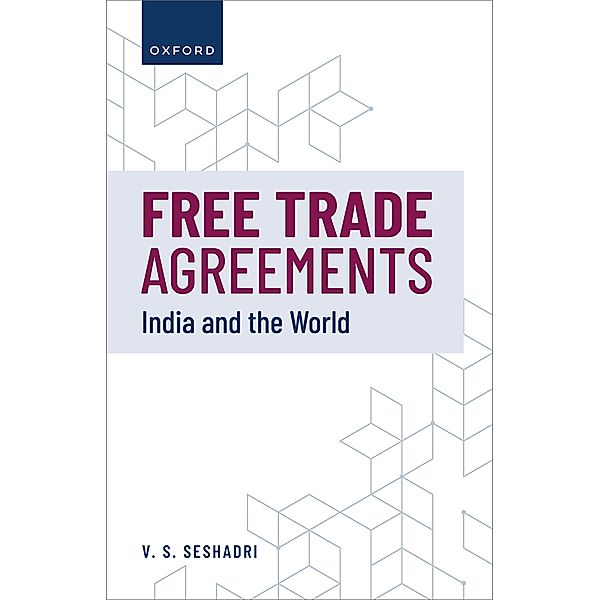 Free Trade Agreements, V. S. Seshadri