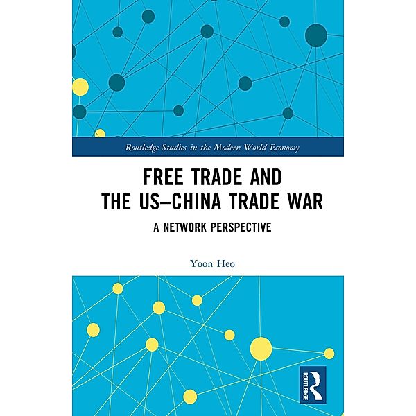 Free Trade and the US-China Trade War, Yoon Heo