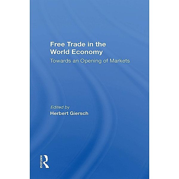 Free Trade In The World Economy, Herbert Giersch