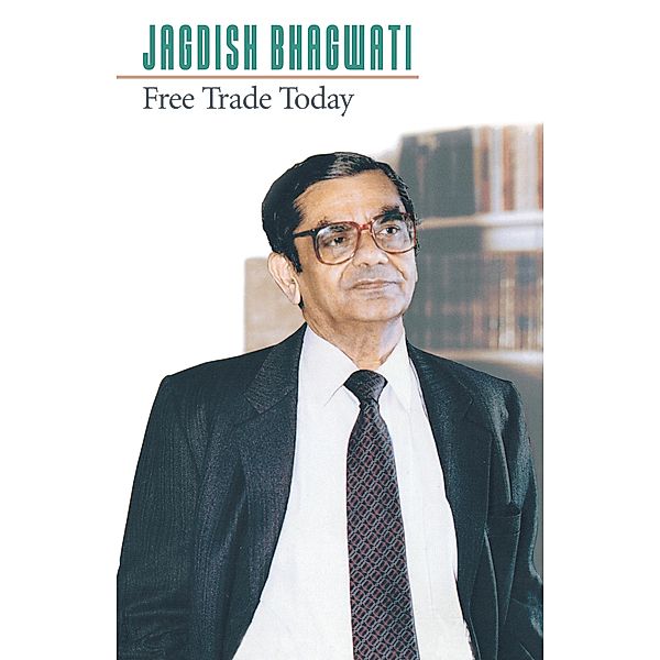 Free Trade Today, Jagdish N. Bhagwati