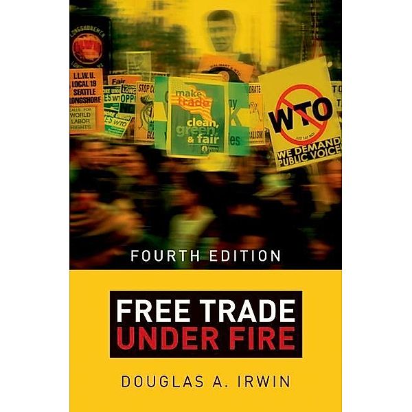 Free Trade under Fire, Douglas A. Irwin