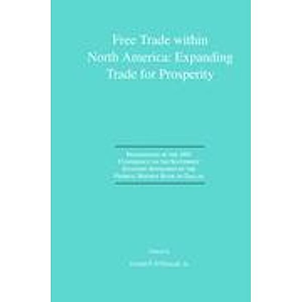 Free Trade within North America: Expanding Trade for Prosperity