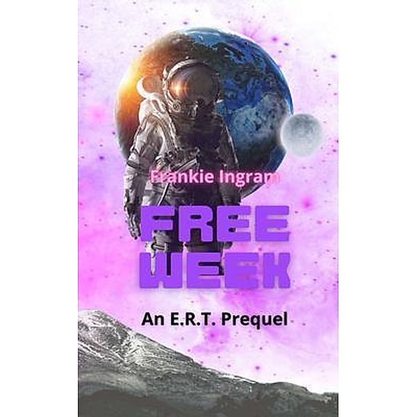 Free Week / Sci Fi Babe Creations, Frankie Ingram