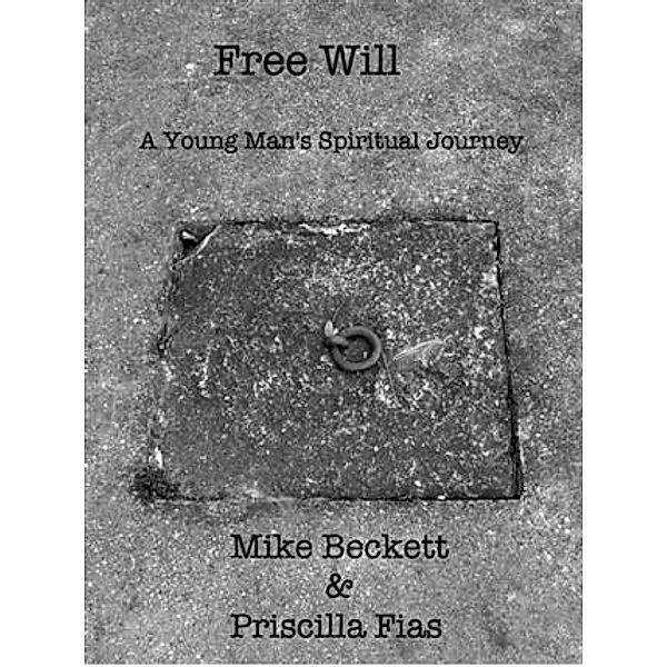 Free Will, Mike Beckett