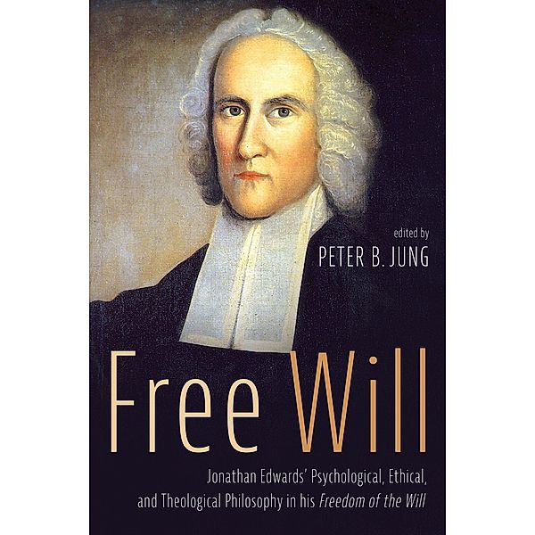Free Will, Peter B. Jung