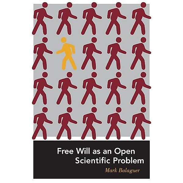 Free Will as an Open Scientific Problem, Mark Balaguer