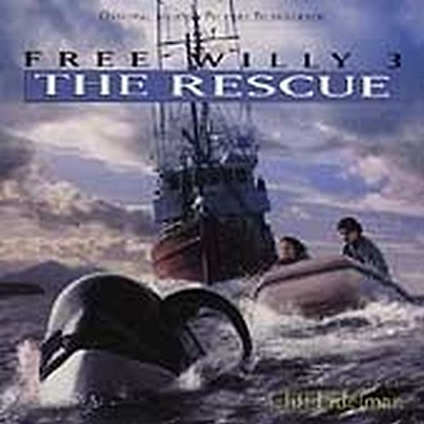 Free Willy 3-The Rescue, Ost, Cliff Eidelman