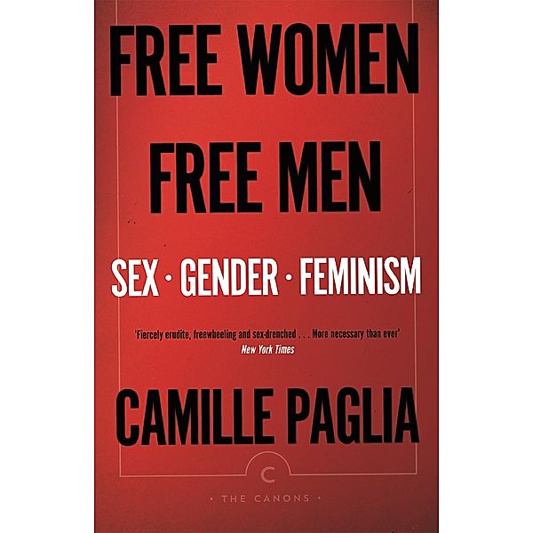 Free Women, Free Men / Canons Bd.79, Camille Paglia