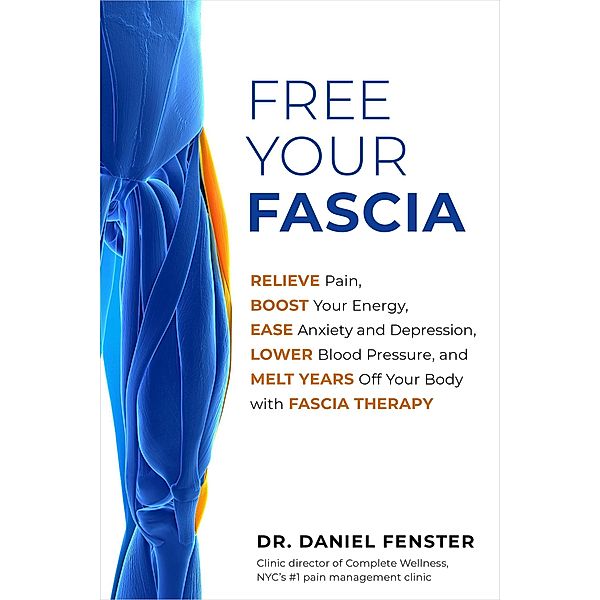 Free Your Fascia, Daniel Fenster