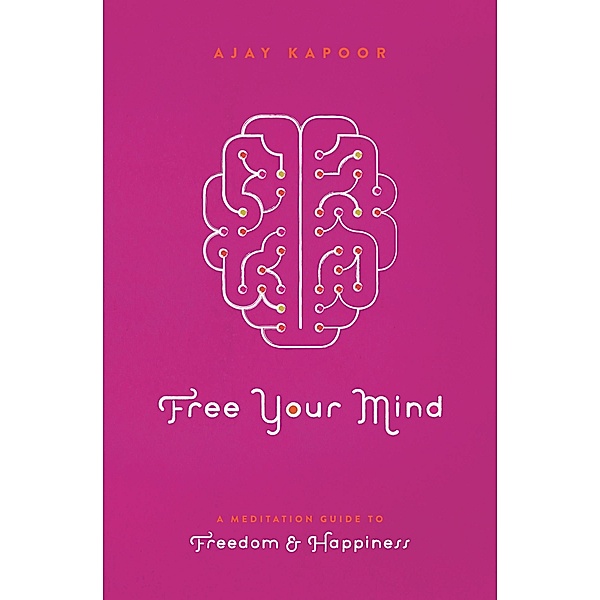 Free Your Mind, Ajay Kapoor